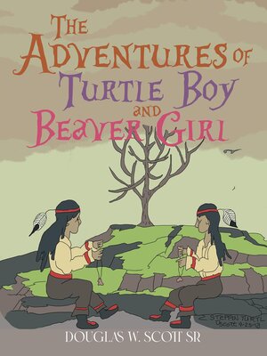 cover image of The Adventures of Turtle Boy and Beaver Girl